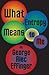 [ What Entropy Means to Me by Effinger, George Alec ( Author ) Sep-2014 Paperback ]