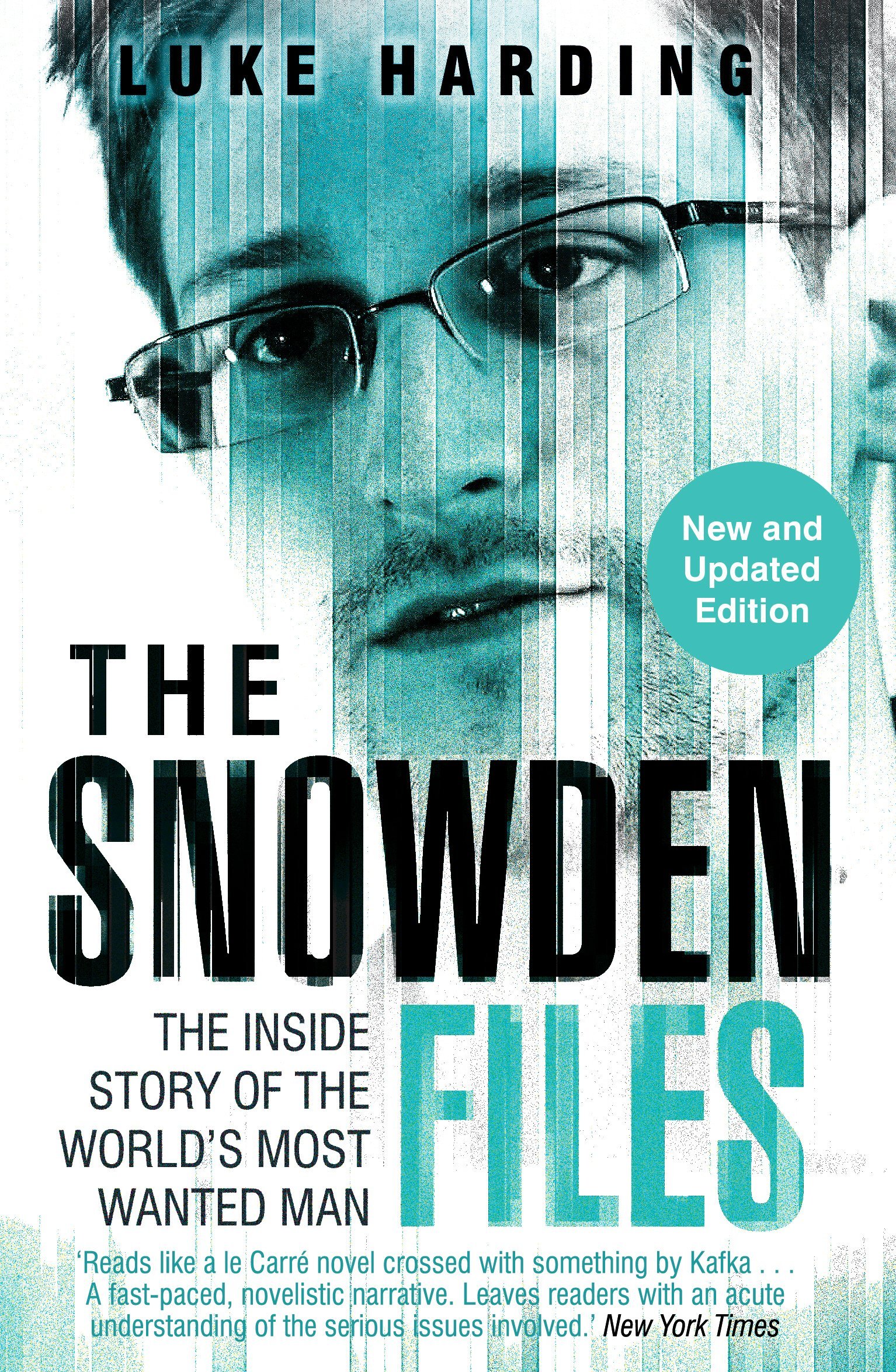 The Snowden Files: The Inside Story of the World's Most Wanted Man by Luke Harding (2-Oct-2014) Paperback