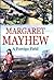 A Foreign Field by Mayhew, Margaret (2004) Hardcover