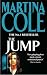 The Jump by Martina Cole by Martina Cole The Jump by Martina Cole by Martina Cole
