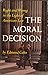 The Moral Decision: Right and Wrong in the Light of American Law