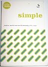 Simple: Justice, Wealth and Eco-Christianity (21st Century Lifestyle Issues) Simple: Justice, Wealth and Eco-Christianity (21st Century Lifestyle Issues)