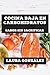 Cocina Baja en Carbohidrato...