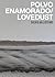 Polvo enamorado/Lovedust
