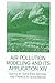 [(Air Pollution Modeling and Its Application: v. 14)] [Edited by Sven-Erik Gryning ] published on (February, 2001)