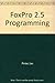 Microsoft Foxpro 2.5 Programming by Pinter, Les (1993) Paperback