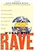 World Wide Rave: Creating Triggers that Get Millions of People to Spread Your Ideas and Share Your Stories [Hardcover] [2009] (Author) David Meerman Scott