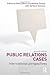 Public Relations Cases: International Perspectives [Paperback] [2010] (Author) Danny Moss, Melanie Powell, Barbara DeSanto