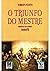 Triunfo Do Mestre, O