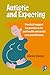 Autistic and Expecting: Practical Support for Parents-To-Be and Health and Social Care Practitioners