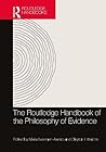 The Routledge Handbook of the Philosophy of Evidence