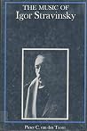 Music of Igor Stravinsky (Composers of the Twentieth Century) Music of Igor Stravinsky (Composers of the Twentieth Century)