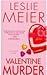 Valentine Murder (Lucy Stone Mysteries) by Leslie Meier (3-Jun-2011) Mass Market Paperback