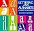 Lettering and Alphabets[ LETTERING AND ALPHABETS ] by Cavanau... by J. A. Cavanaugh