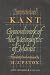 Immanuel Kant: Groundwork of the Metaphysic of Morals, Translated and Analysed