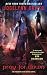 Pray for Dawn: The Fourth Dark Days Novel [PRAY FOR DAWN] [Mass Market Paperback]