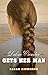 [Dulcie Crowder Gets Her Man] [Author by Sarah Richmond