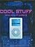 Cool Stuff and How It Works by Chris Woodford, Ben Morgan, Clint Witchalls, Luke Collins, James Flint (October 17, 2005) Hardcover