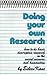 Doing Your Own Research (Old Edition) by Eileen Kane (2000-03-01)