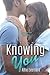 Knowing You (The Jade Series #2) by Everhart, Allie (2014) Paperback