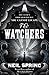 The Watchers by Neil Spring (2015-09-24)