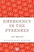 Emergency in the Pyrenees by Bridge, Ann (2012) Paperback
