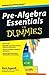 Pre-Algebra Essentials For Dummies by Mark Zegarelli (2010-05-17)