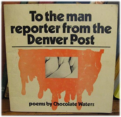 To the Man Reporter from the Denver Post (Paperback)