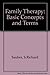 Family Therapy: Basic Concepts and Terms 5th edition by Sauber, S. Richard, L'Abate, Luciano, Weeks, Gerald R. (1985) Hardcover