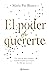 El poder de quererte (Spanish Edition)