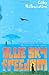 Blue Sky Freedom by Gaby Halberstam (2008-01-04)