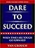 Dare to Succeed by Van Crouch