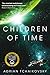 Children of Time by Adrian Tchaikovsky by Adrian Tchaikovsky