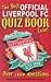 Best Official Liverpool FC Quiz Book Ever!