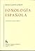 Fonologia Espanola (Spanish...