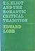 T.S. Eliot and the Romantic Critical Tradition