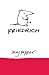 Friedrich: The story of a v...