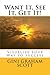 Want It, See It, Get It!: Visualize Your Way to Success by Gini Graham Scott PhD (2011-09-08)