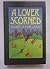 A Lover Scorned