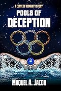 Pools of Deception: A Curve of Humanity Story