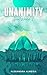 Unanimity (Spiral Worlds, #1)