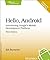 Hello, Android: Introducing Google's Mobile Development Platform (Pragmatic Programmers) By Ed Burnette
