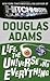 Life, the Universe and Everything