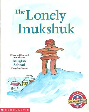 The Lonely Inukshuk (Paperback)
