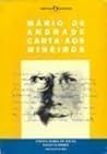 Mário de Andrade, carta aos mineiros (Inéditos & esparsos) (Portuguese Edition)
