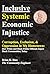 Inclusive Systemic Economic Injustice by Brian K. Rice