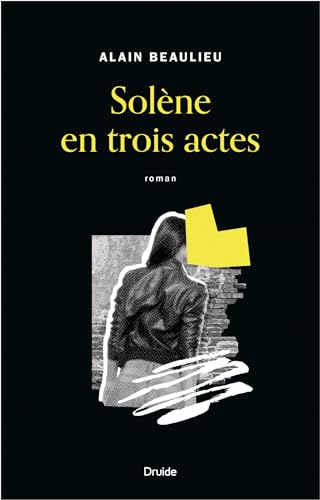 Solène en trois actes (French Edition)