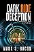 Dark Ride Deception