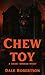 Chew Toy: A Short Horror Story
