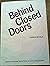 Behind closed doors: A study of deaths in detention in South Africa between August 1963 and 1984, and of further deaths between June 1984 and September 1985
